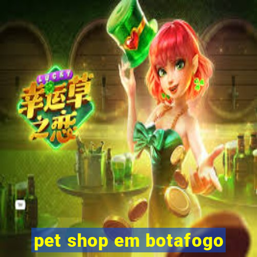 pet shop em botafogo